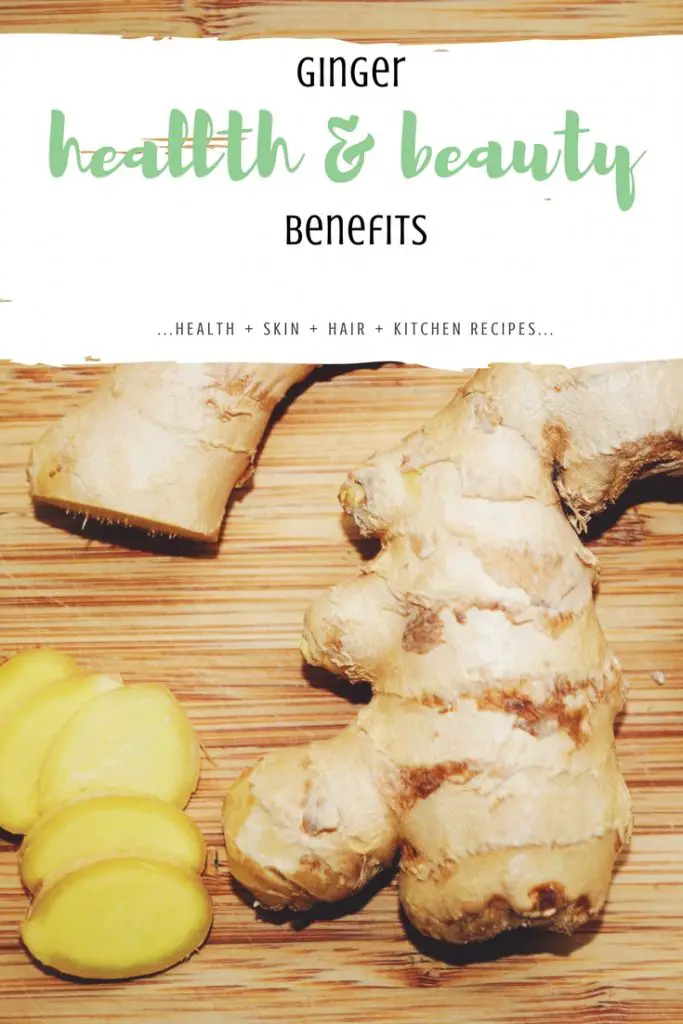 ginger health benefits and uses for skin and hair